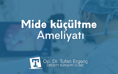 Mide küçültme ameliyatı